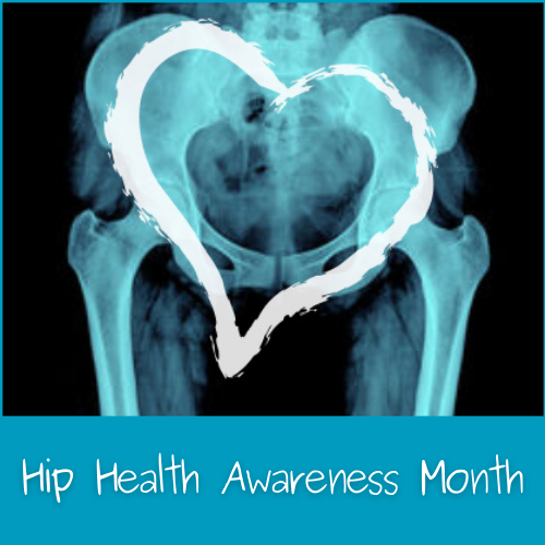 This March is Hip Health Awareness Month!